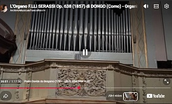 L'Organo F.LLI SERASSI Op. 638 (1857) di DONGO (Como) - Organista CARLO BENATTI (Live)